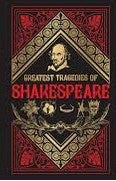 Greatest Tragedies of Shakespeare by William Shakespeare