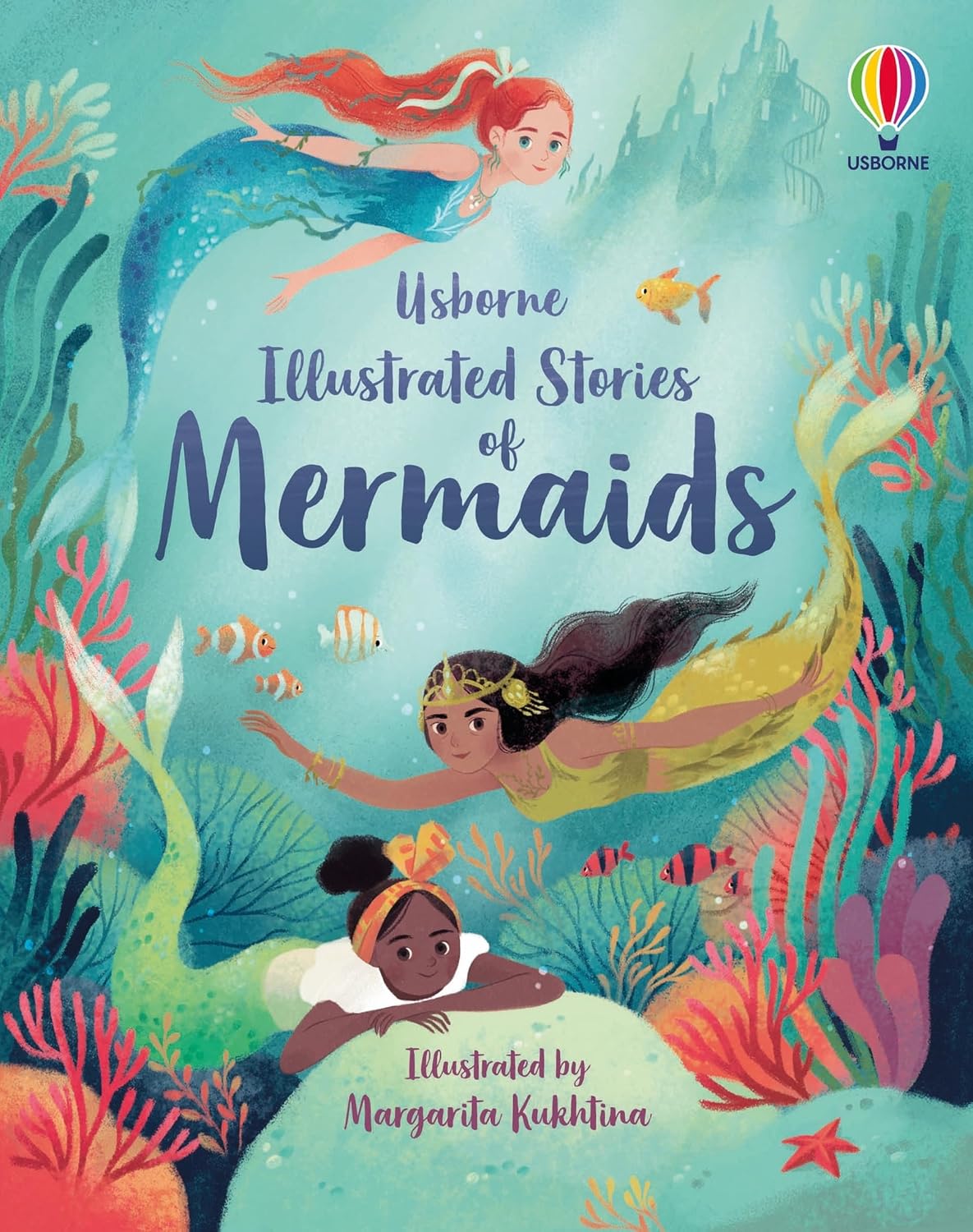 Illustrated Stories of Mermaids – A Magical Collection of Enchanting Tales | Usborne Books