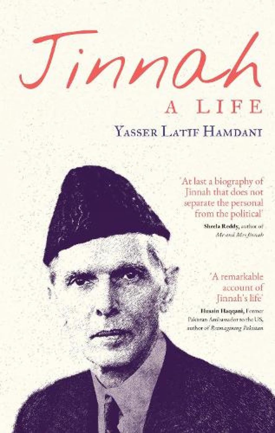 Jinnah: A Life by Yasser Latif Hamdani – A Definitive Biography of a Controversial Icon | Pan Macmillan