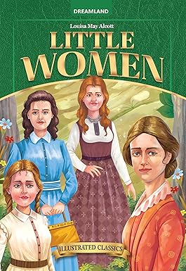 Little Women by Louisa May Alcott – A Timeless Classic of Family and Love