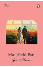 Mansfield Park by Jane Austen – A Timeless Classic of Romance and Social Commentary