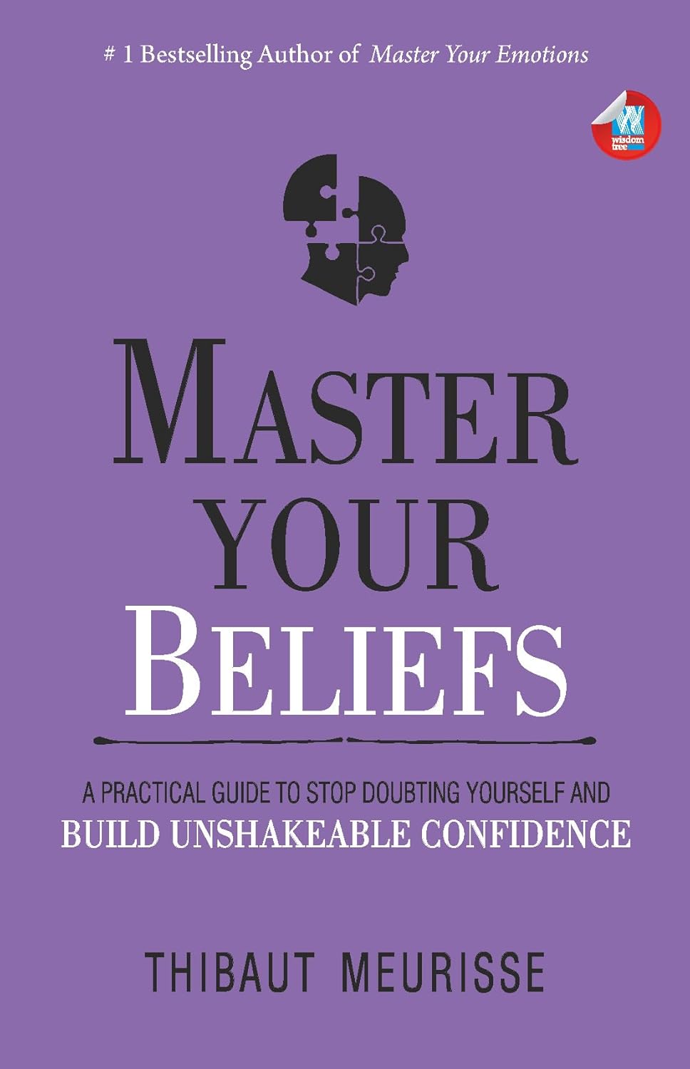 Master Your Beliefs by Thibaut Meurisse – Unlock the Power of Your Mindset