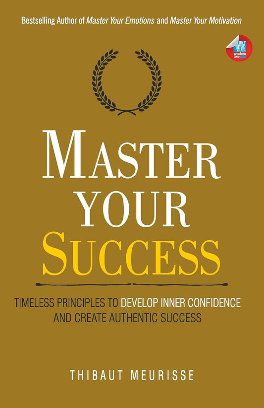 Master Your Success by Thibaut Meurisse – Unlock Your Potential with Proven Strategies