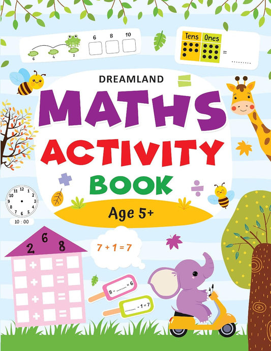 Maths Activity Book (Age 5+) – Fun, Engaging Early Learning for Young Minds | Dreamland Publications