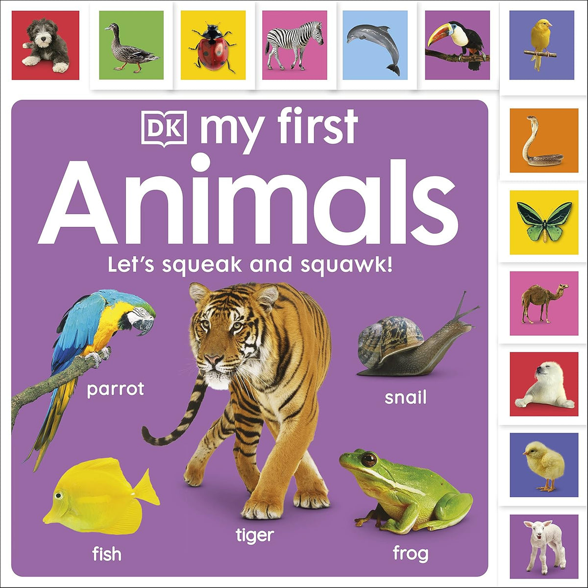 My First Animals: Let's Squeak and Squawk! – A Fun and Noisy Animal Adventure for Little Learners | Dreamland Publications