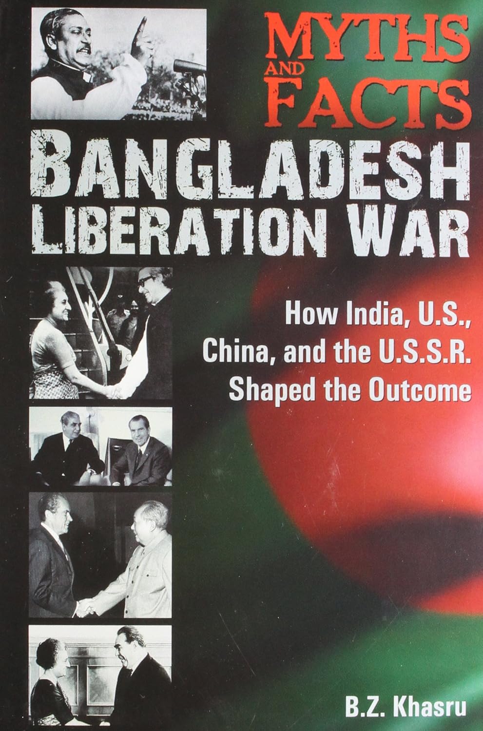 Myths and Facts: Bangladesh Liberation War by B. Z. Khasru – A Revealing Look into History | Rupa Publications