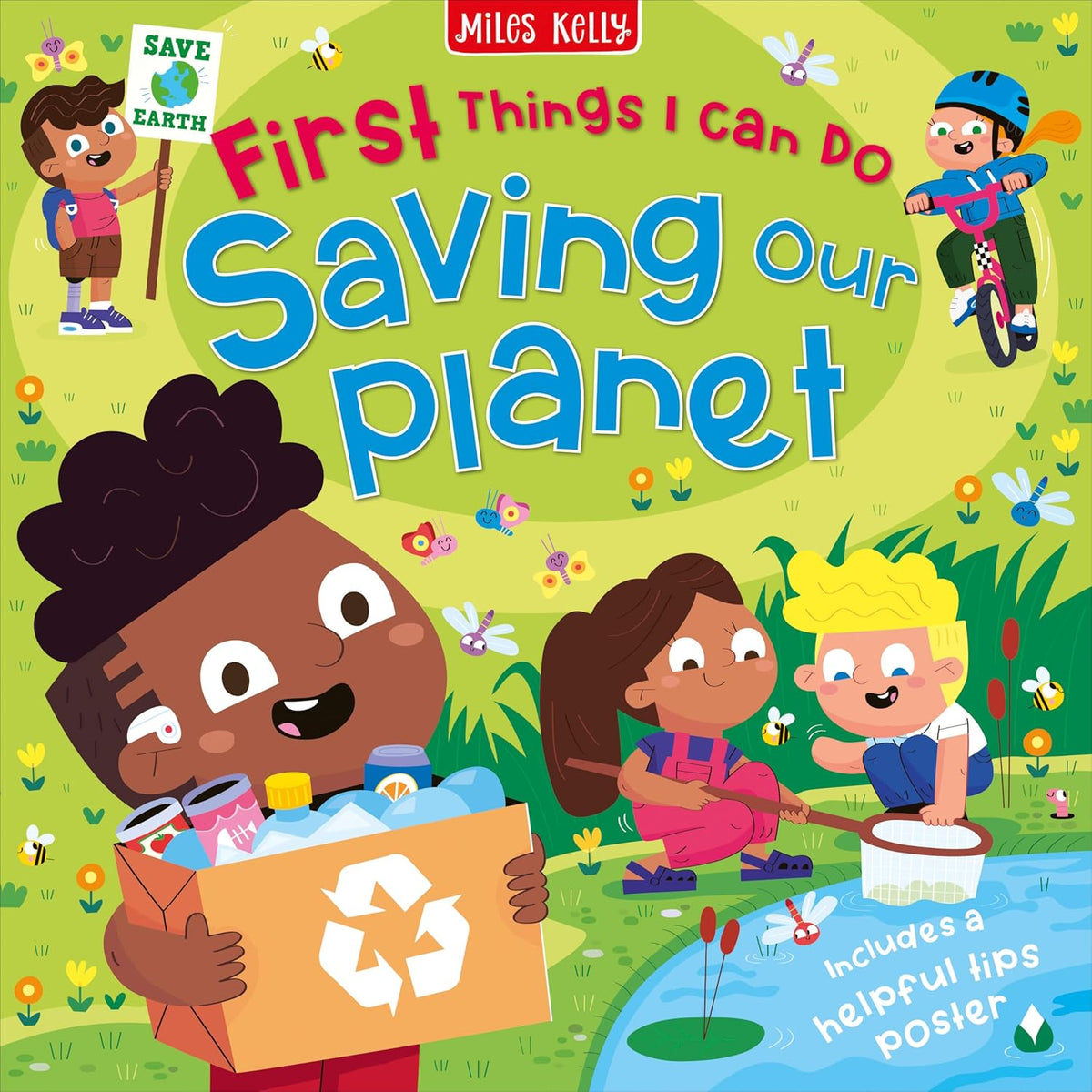 First Things I Can Do: Saving Our Planet – A Fun, Hands-On Guide for Young Environmentalists | Miles Kelly