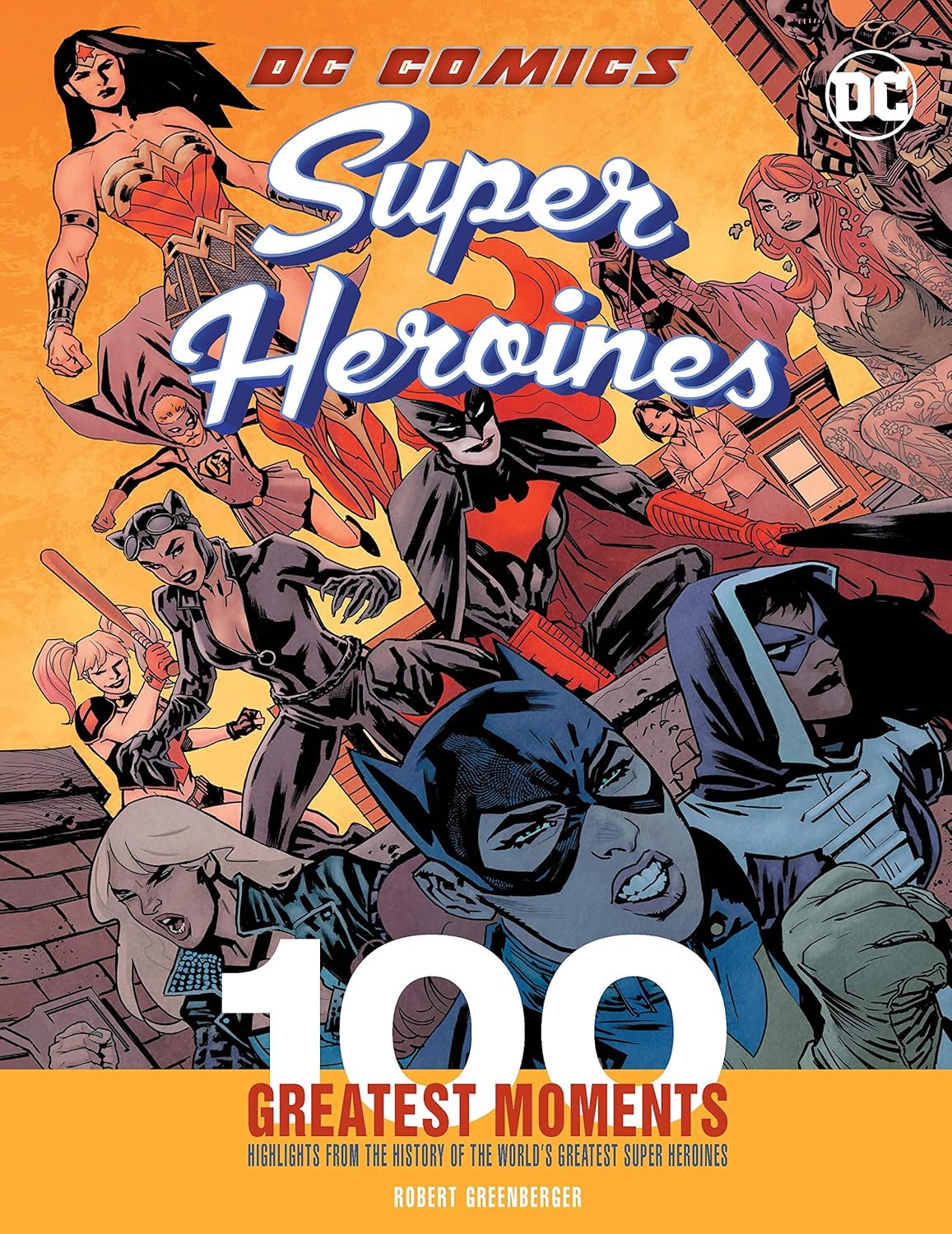 Super Heroines by Robert Greenberger – Celebrating the Powerful Women of Comic Books | Chartwell Books