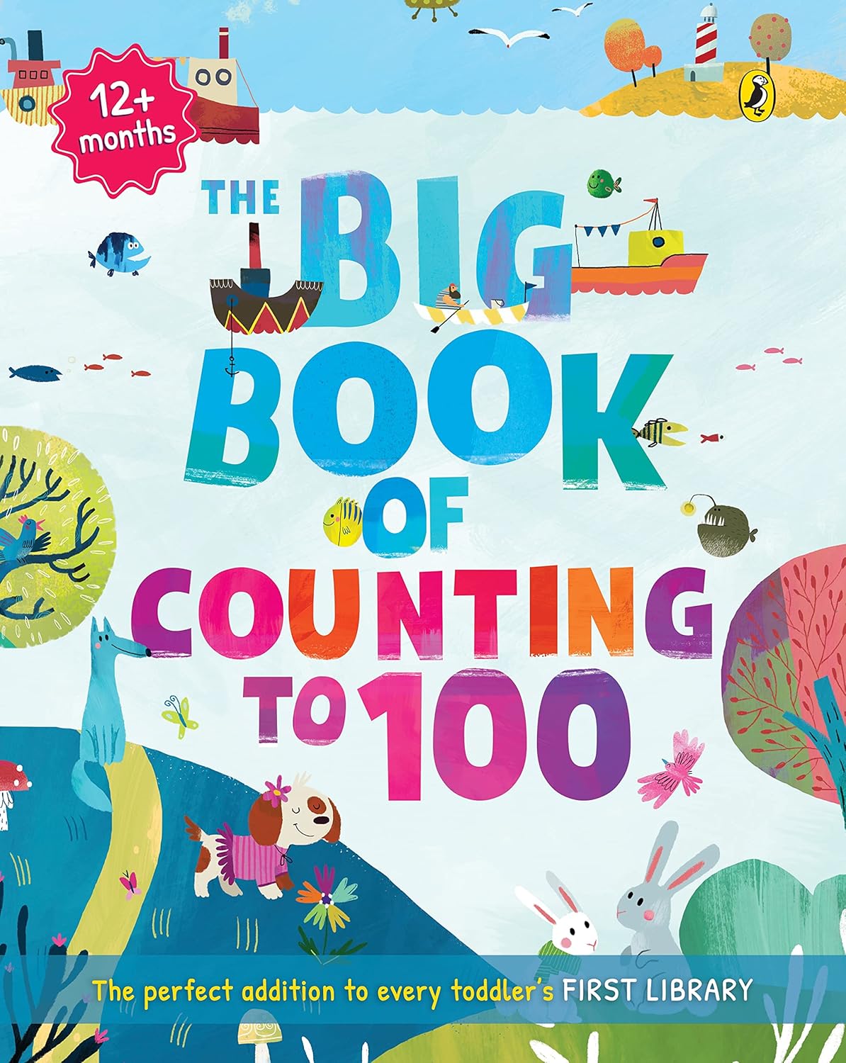 The Big Book of Counting to 100 – A Fun and Colorful Introduction to Numbers | Penguin Publications (Puffin Books)