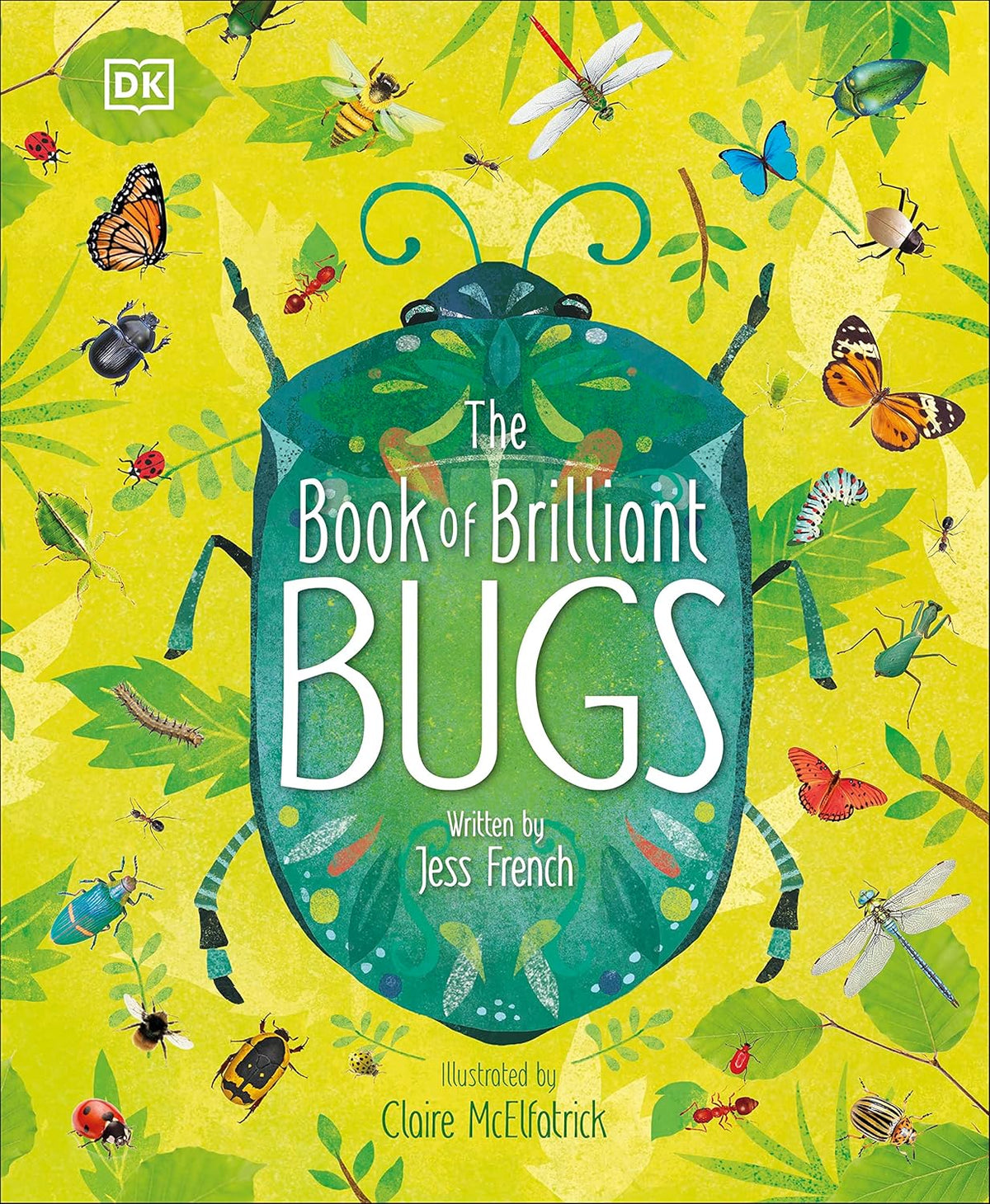 The Book of Brilliant Bugs – A Fascinating Exploration of the Tiny World | DK Publishing
