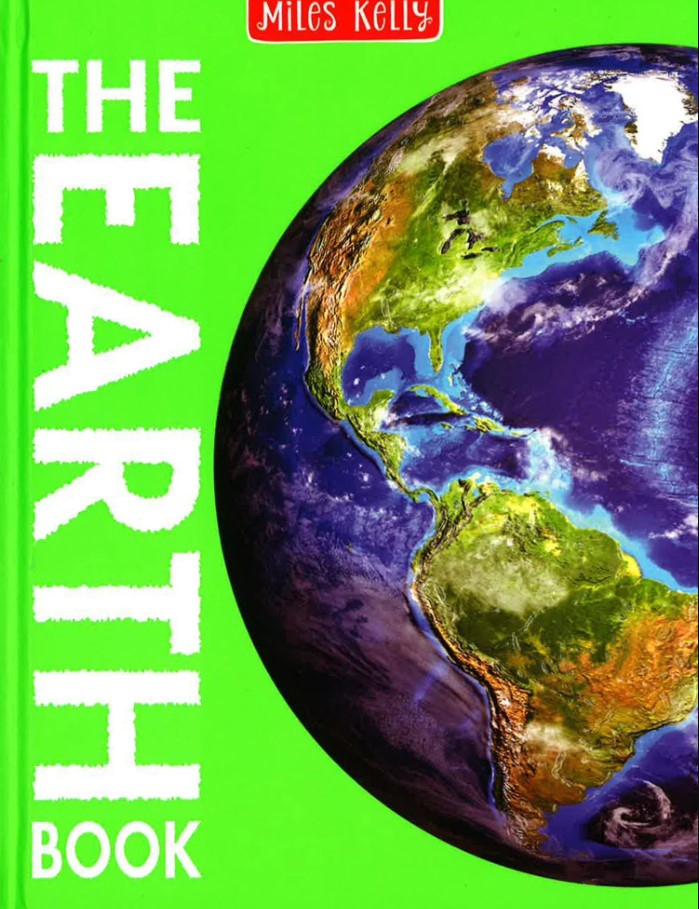 The Earth Book – Discover the Wonders of Our Planet | Miles Kelly