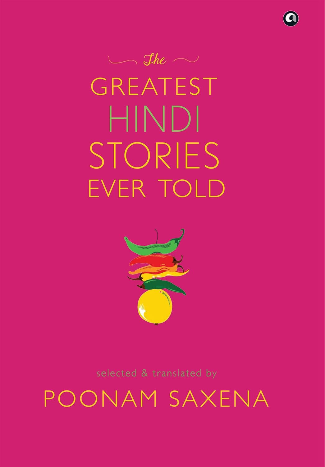 The Greatest Hindi Stories Ever Told – A Timeless Collection of Literary Masterpieces