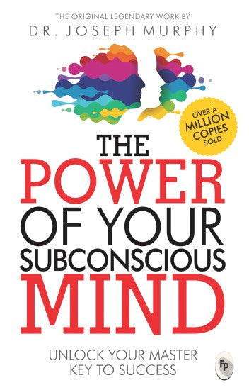 The Power of Your Subconscious Mind by Dr. Joseph Murphy – Unlock Your Inner Potential | Fingerprint Publications