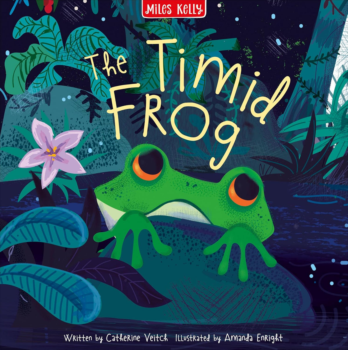 The Timid Frog by Catherine Veitch – A Charming Tale of Courage and Friendship | Miles Kelly