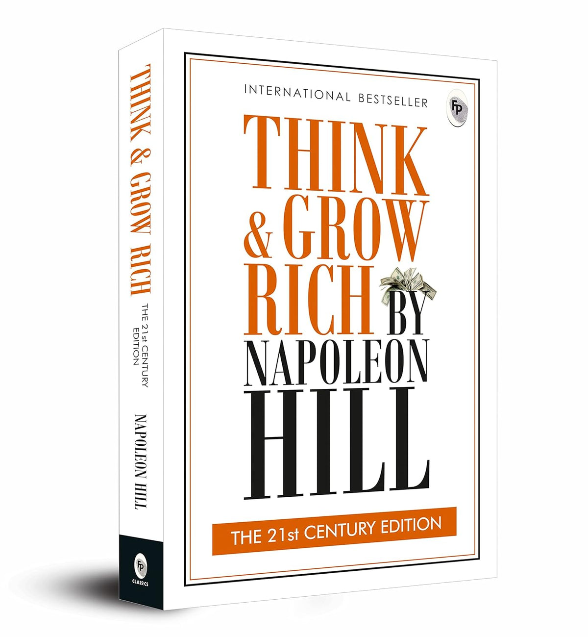 Think &amp; Grow Rich: THE 21st CENTURY EDITION