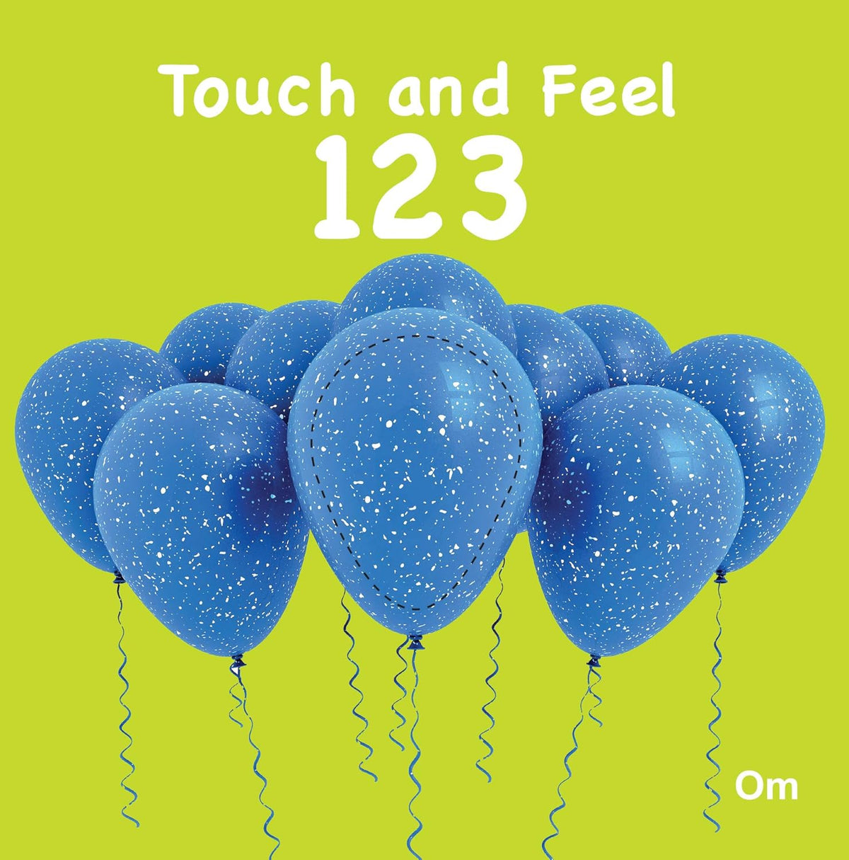 Touch and Feel 123 – A Fun and Tactile Introduction to Numbers | OM Books