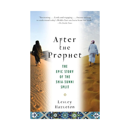 After the Prophet by Lesley Hazleton