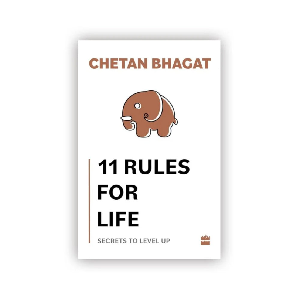 11 Rules For Life by Chetan Bhagat
