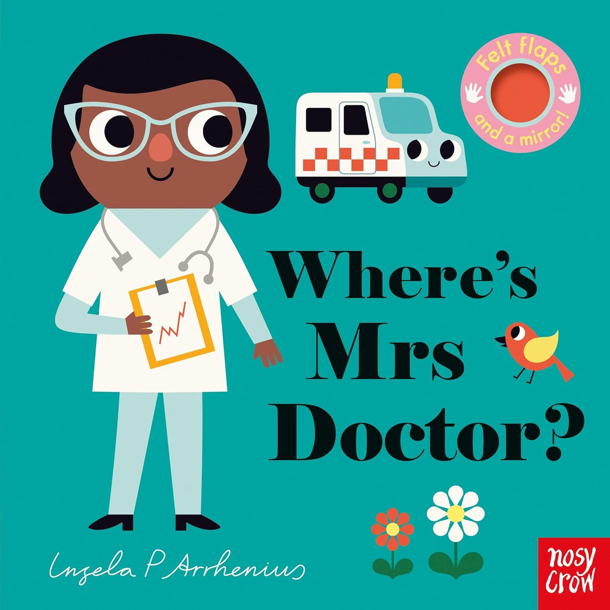 Where’s Mrs Doctor? – A Delightful Lift-the-Flap Book for Curious Little Readers | Nosy Crow Books