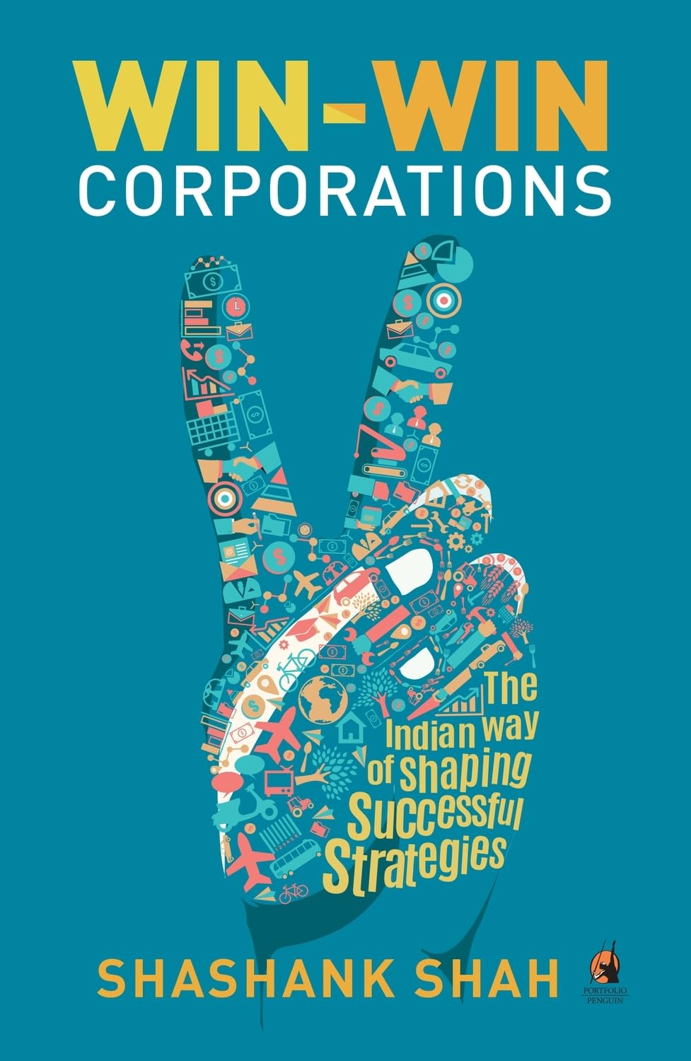 Win-Win Corporations by Shashank Shah – Building Businesses That Benefit Everyone | Penguin Publications