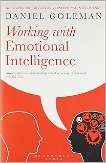 Working with Emotional Intelligence by Daniel Goleman – A Must-Have for Personal and Professional Growth