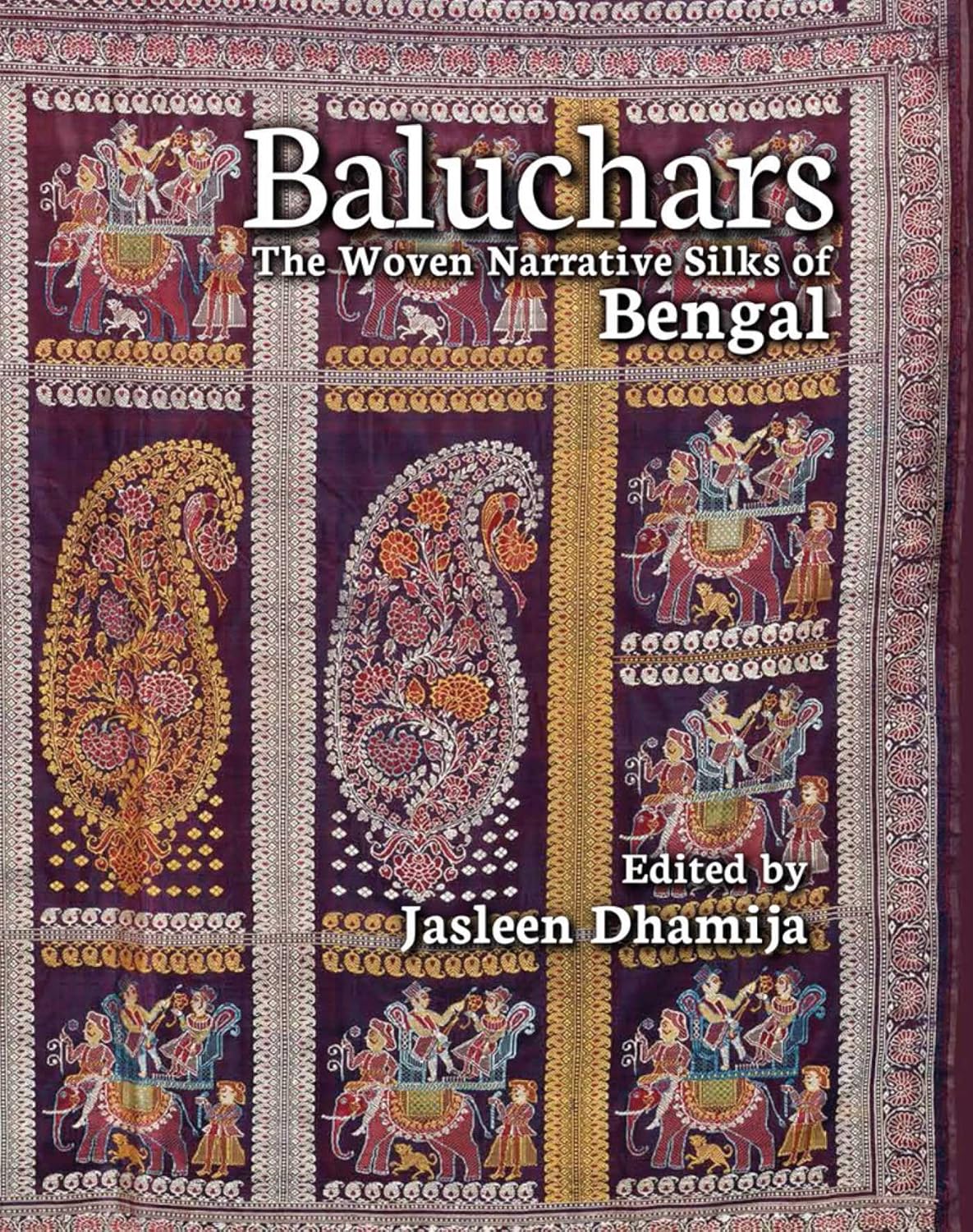 Baluchars by Jasleen Dhamija
