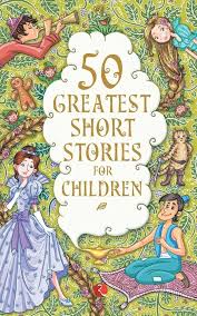 50 Greatest Short Stories for Children by Terry O’Brien