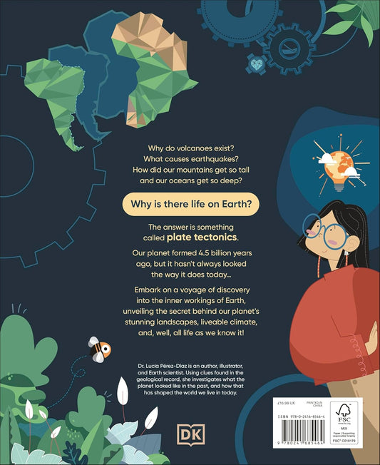 How the Earth Works: Discover How Plate Tectonics Shapes Our Planet by Lucia Dr Perez-Diaz