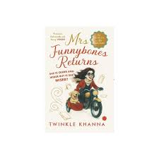 Mrs Funnybones Returns by Twinkle Khanna