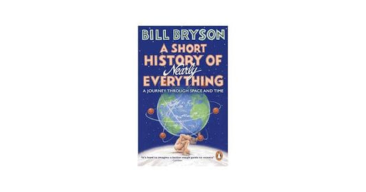 A Short History Of Nearly Everything By Bill Bryson, Richard Matthews