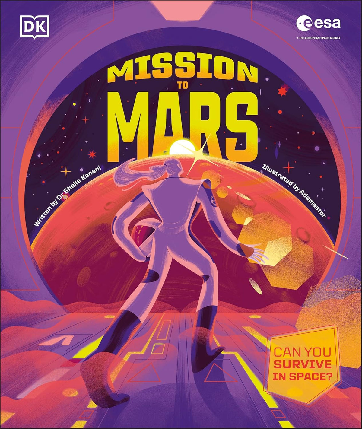 Mission to Mars: Can You Survive in Space? by DK