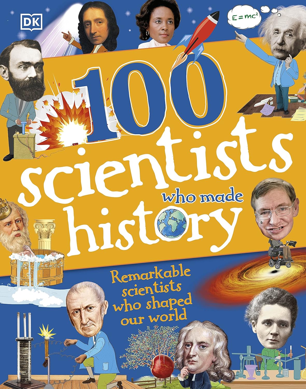 100 Scientists Who Made History by Dk