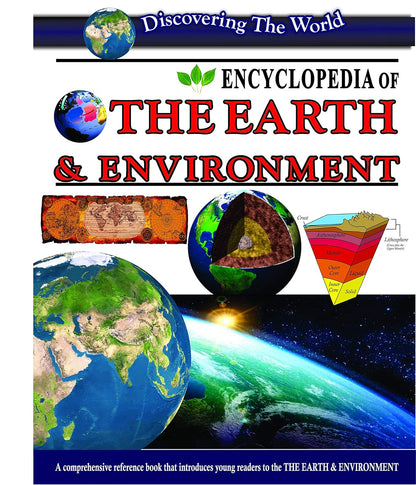 Encyclopedia of The Earth & Environment by DK